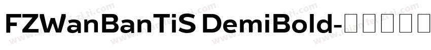 FZWanBanTiS DemiBold字体转换